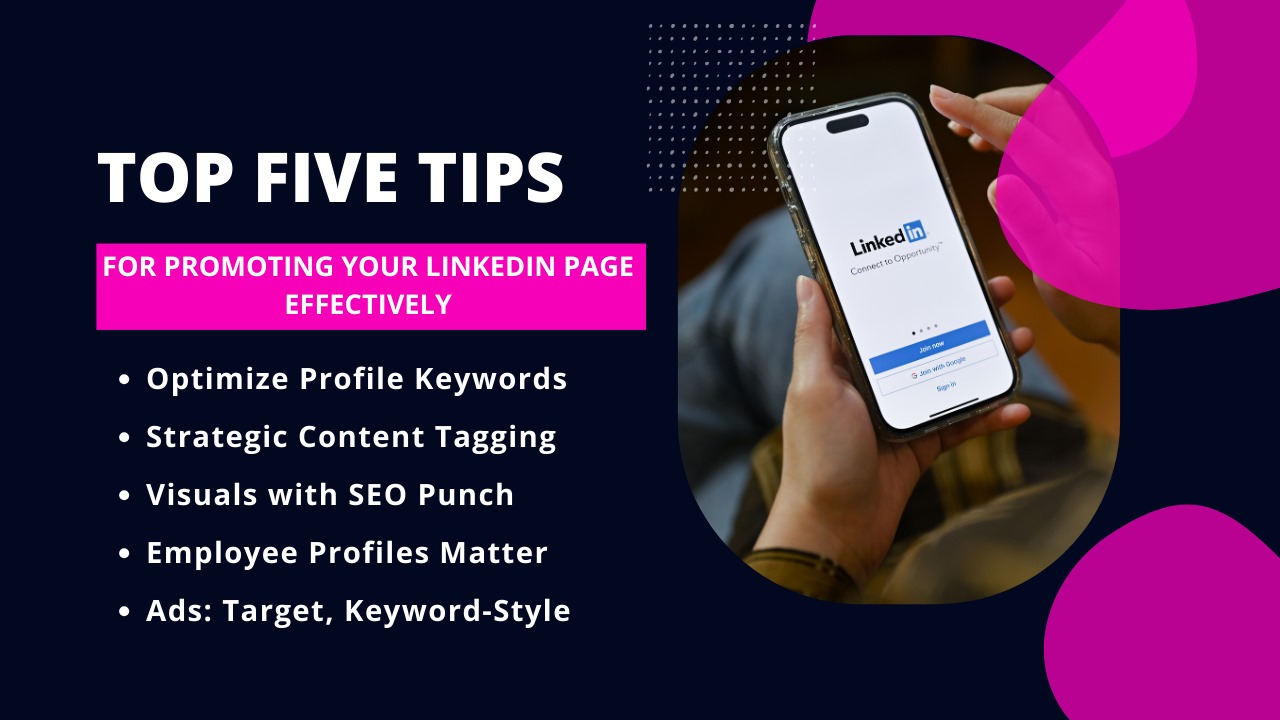 Top 5 Tips for Boosting Your LinkedIn Page with Social Media Marketing